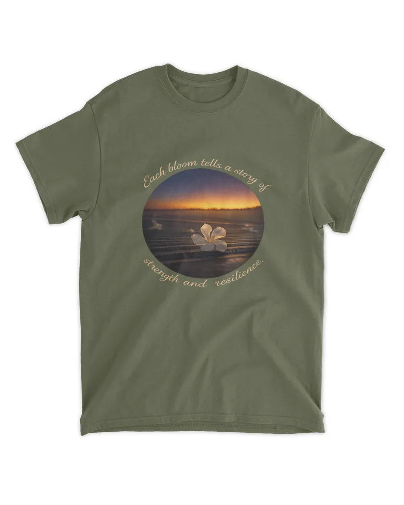 Bloom Strength and Resilience - Photography by Erick - Unisex shirt